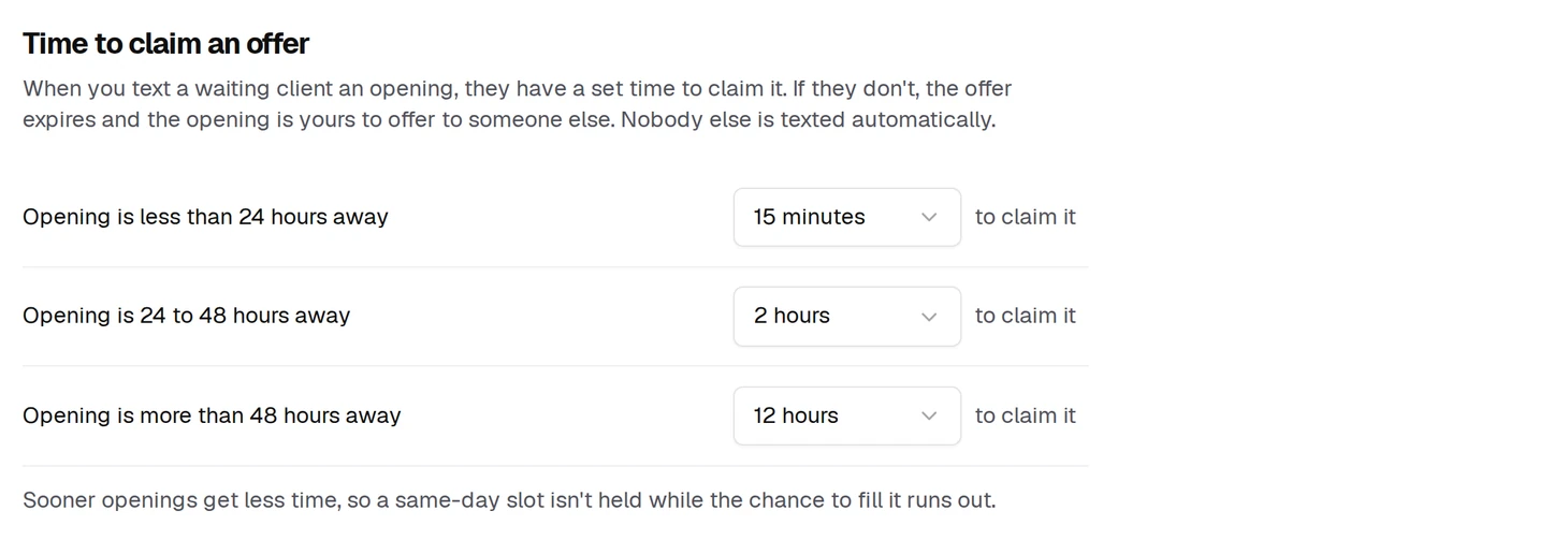 How long a client has to claim an opening, depending on how soon it starts. Sooner openings get less time.
