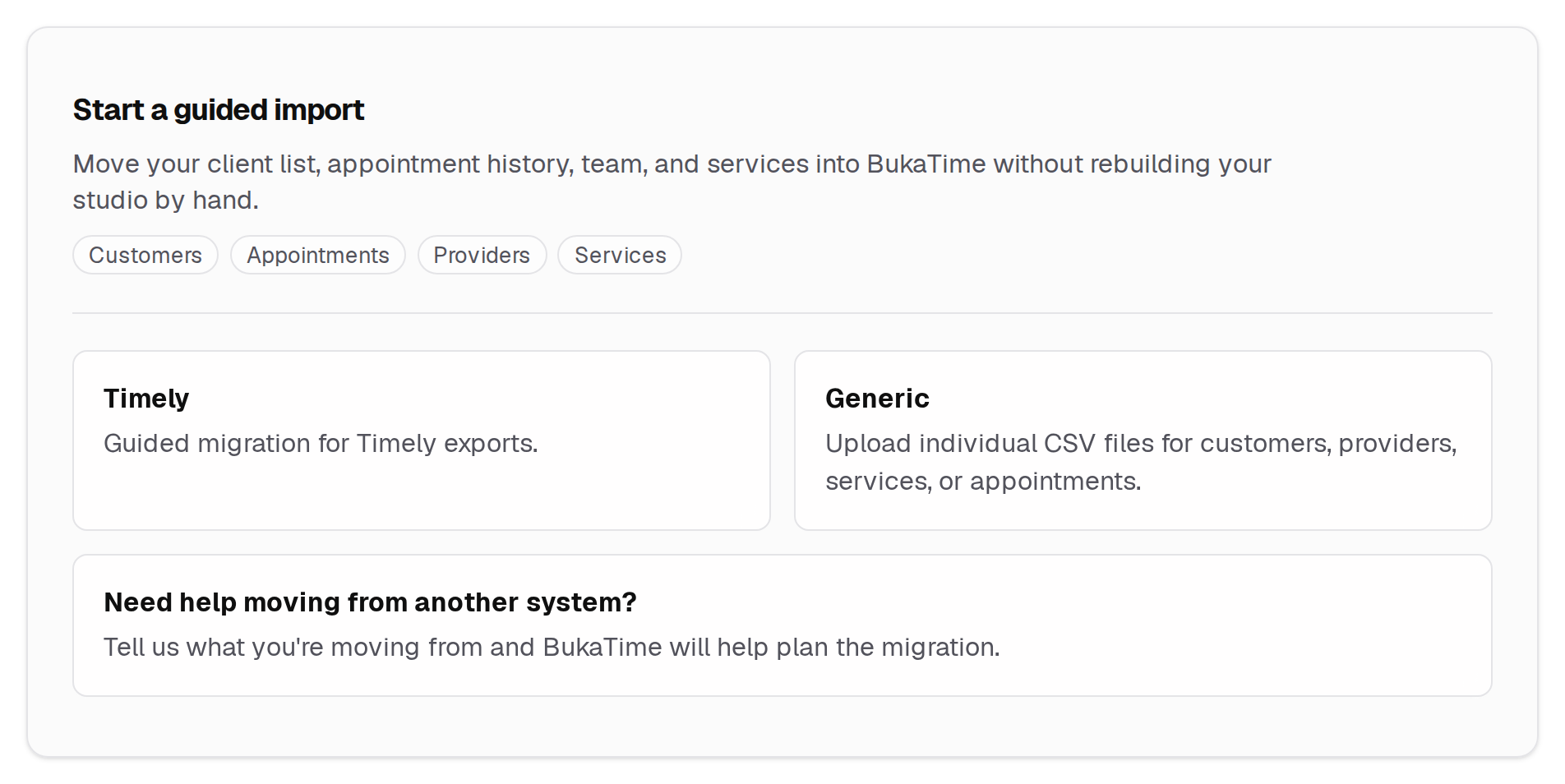Three ways to move your data: the guided Timely migration, generic CSV files one kind at a time, or a request for BukaTime to help.